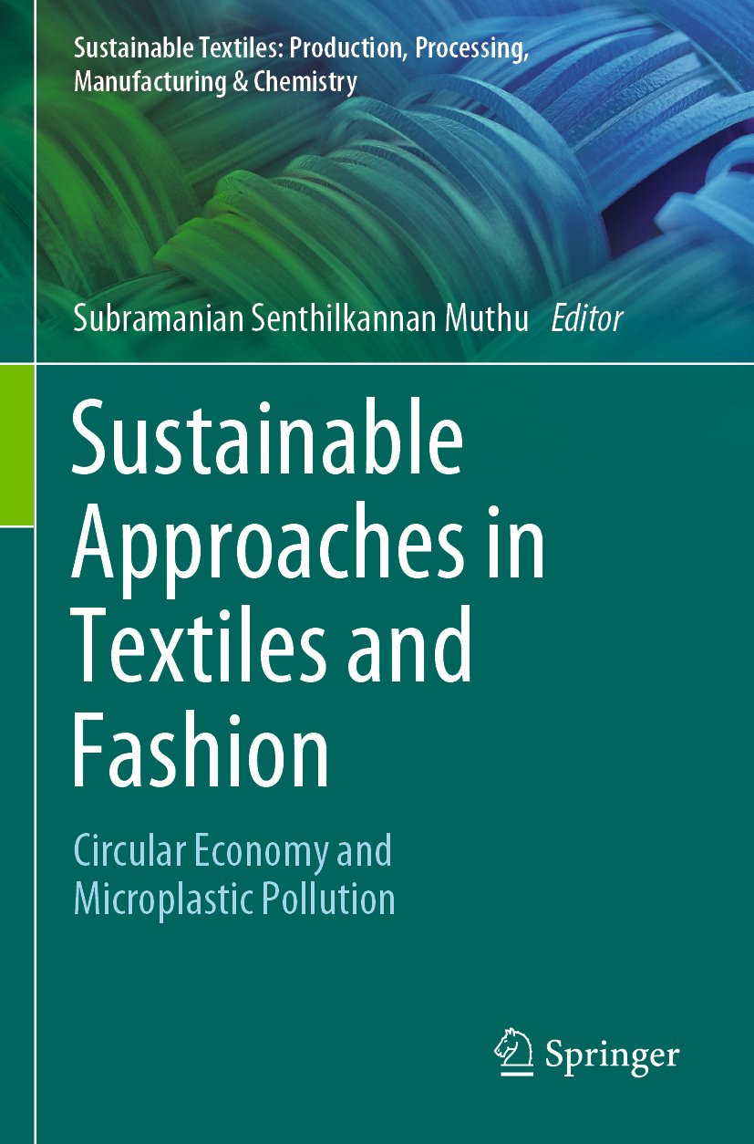 Sustainable Textiles: Production, Processing, Manufacturing & Chemistry