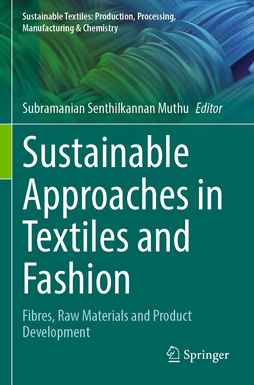 Sustainable Textiles: Production, Processing, Manufacturing & Chemistry