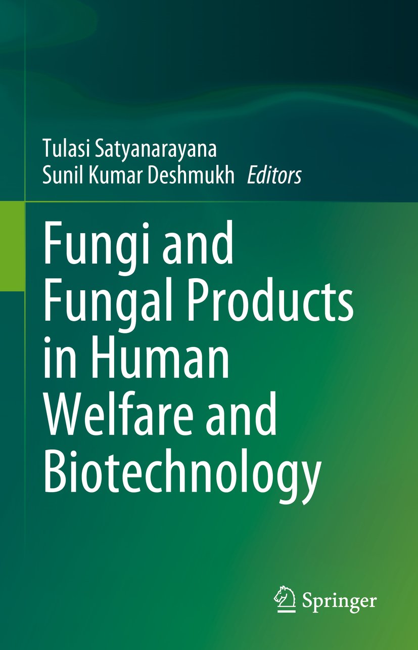 Fungi and Fungal Products in Human Welfare and Biotechnology