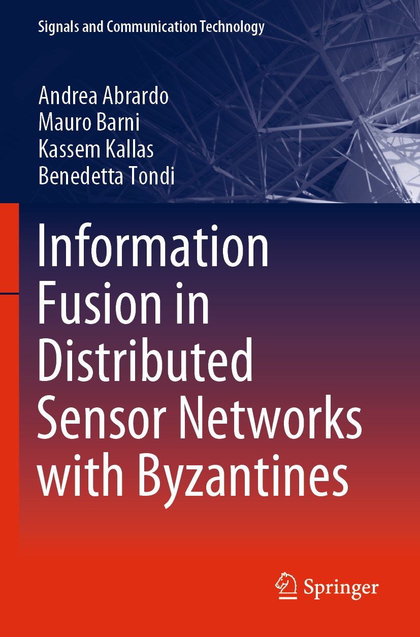Information Fusion in Distributed Sensor Networks with Byzantines