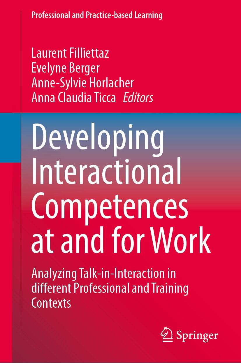 Developing Interactional Competences at and for Work