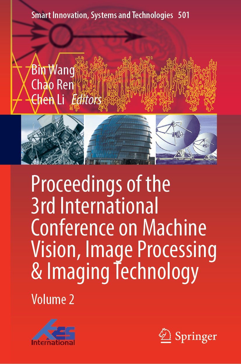Proceedings of the 3rd International Conference on Machine Vision, Image Processing & Imaging Technology