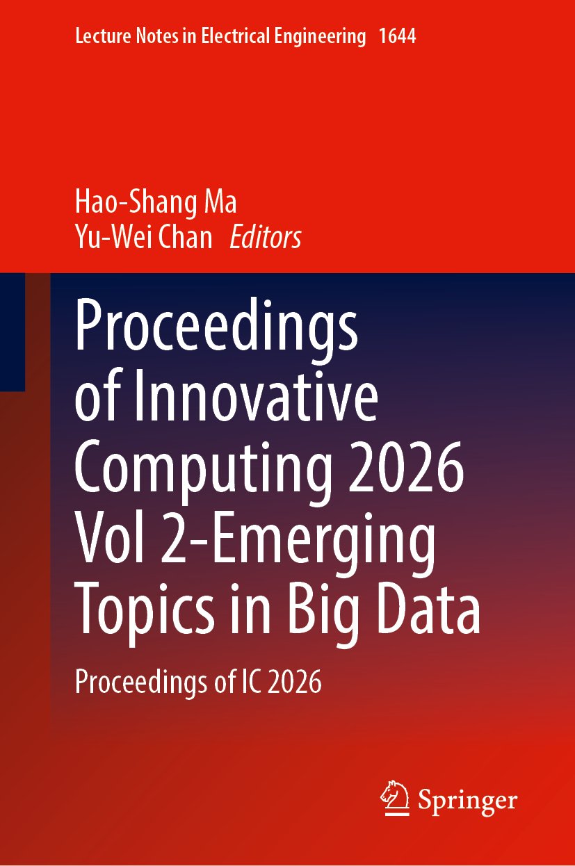 Proceedings of Innovative Computing 2026 Vol 2-Emerging Topics in Big Data