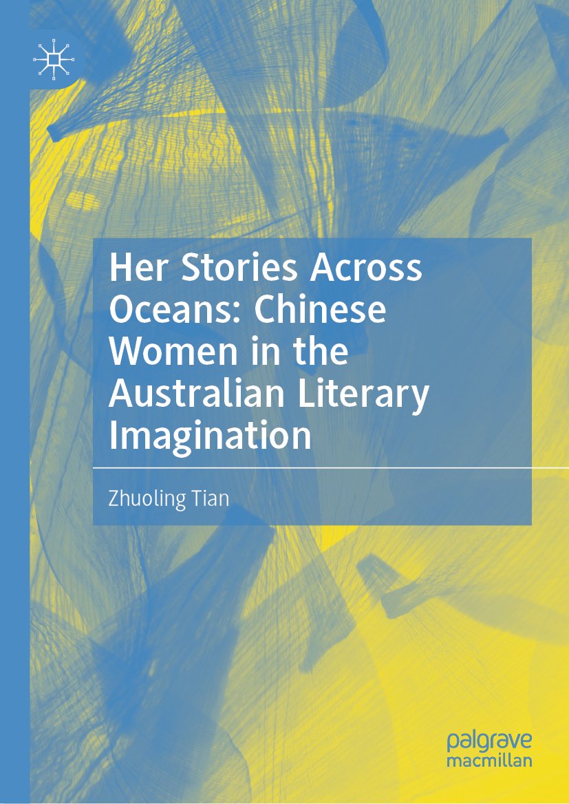 Her Stories Across Oceans: Chinese Women in the Australian Literary Imagination