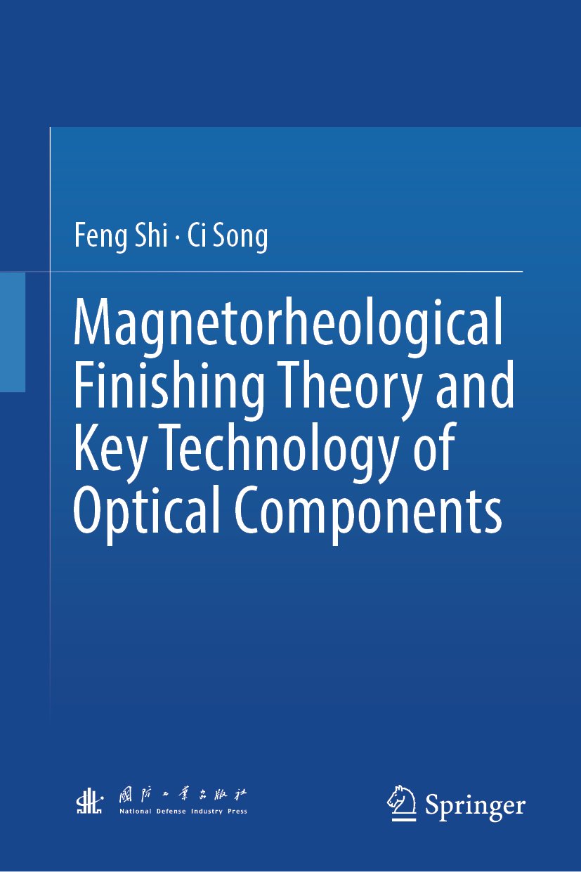 Magnetorheological Finishing Theory and Key Technology of Optical Components