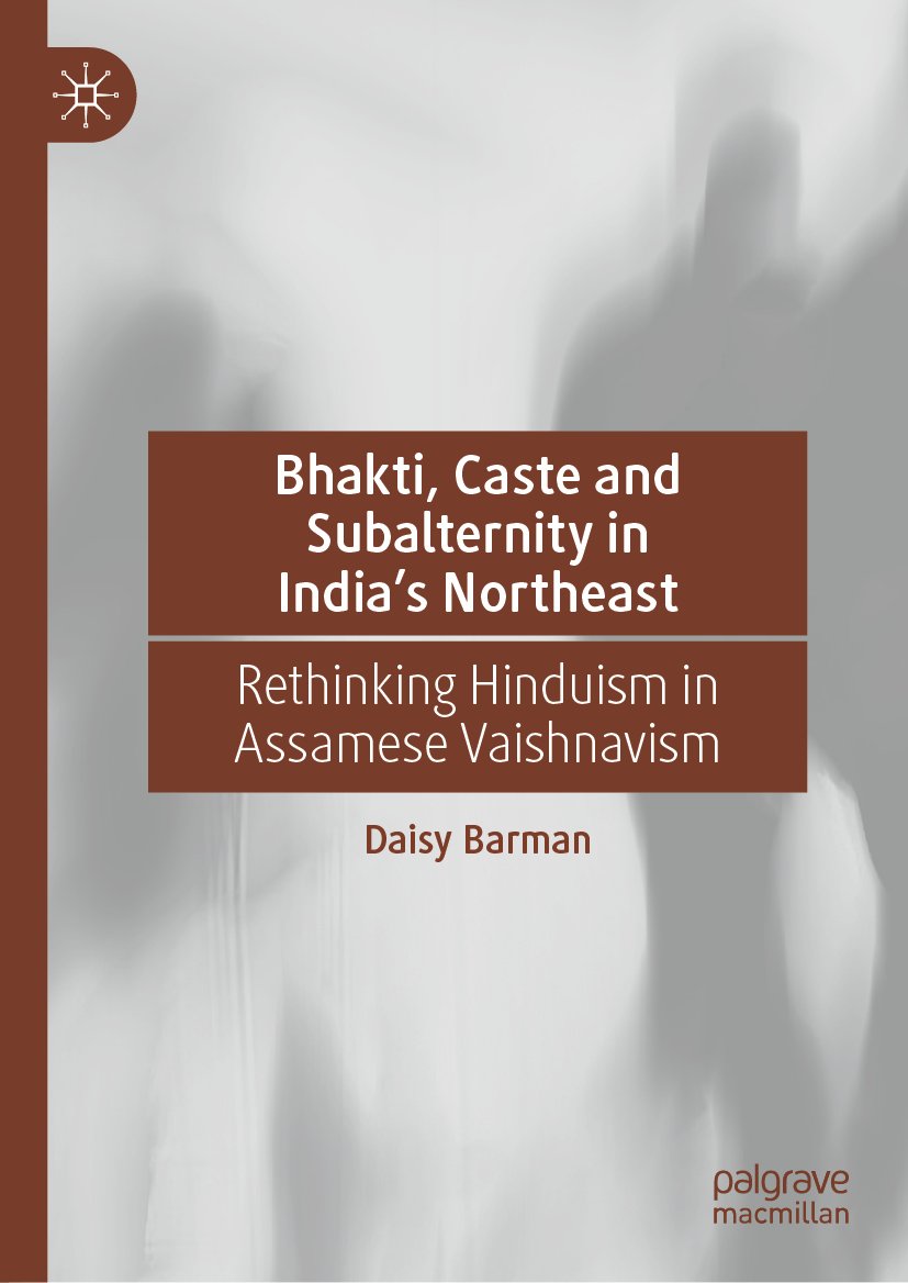 Bhakti, Caste and Subalternity in India's Northeast