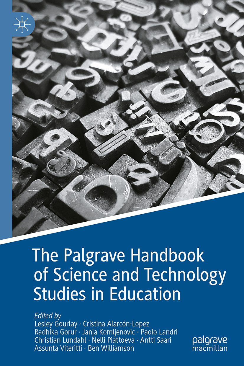 The Palgrave Handbook of Science and Technology Studies in Education