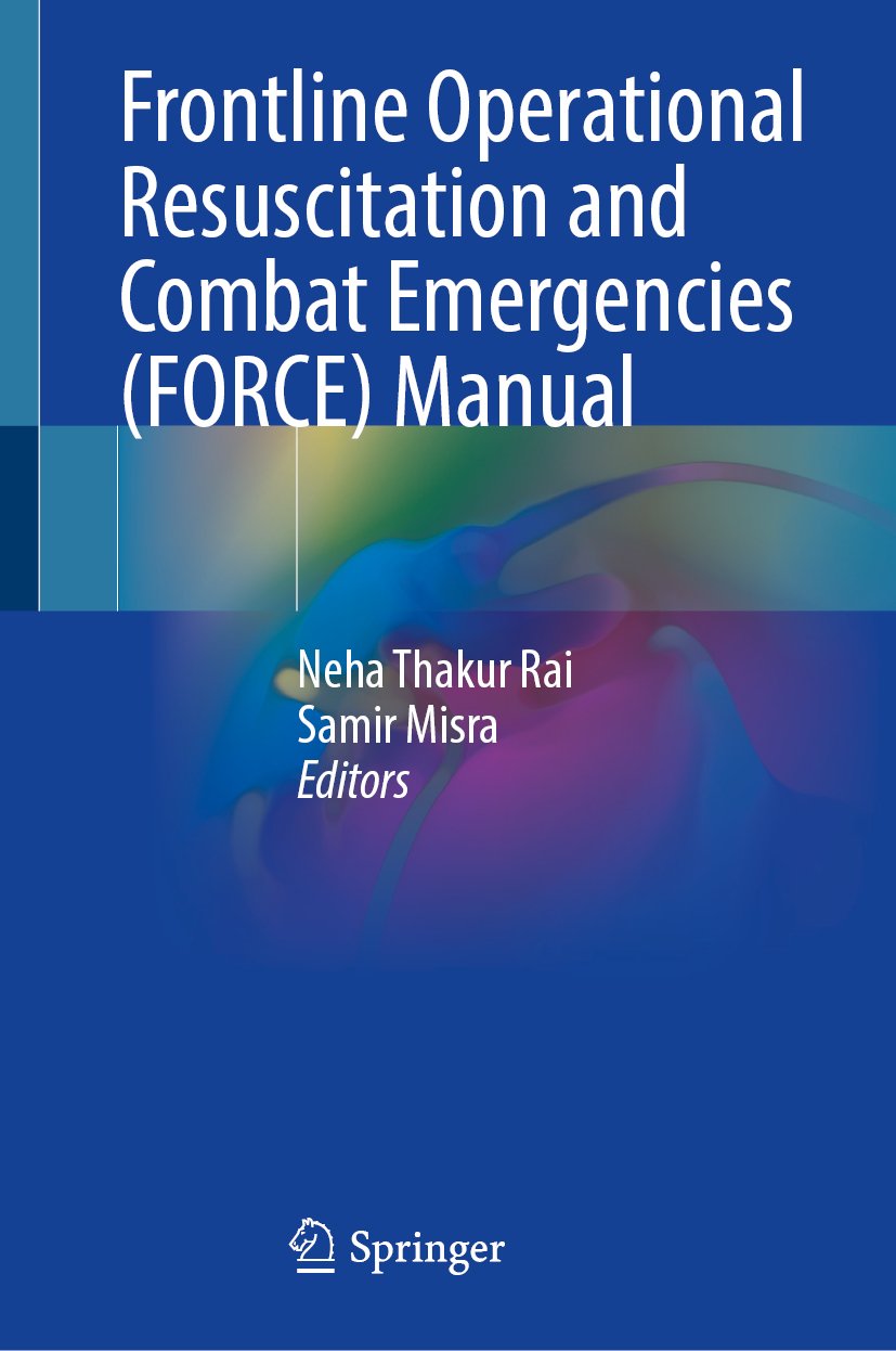 Frontline Operational Resuscitation and Combat Emergencies (FORCE) Manual