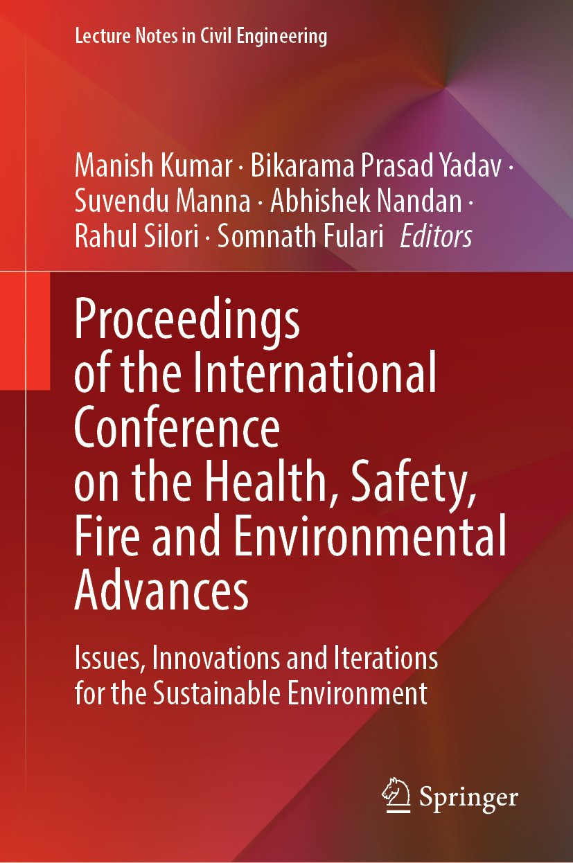 Proceedings of the International Conference on the Health, Safety, Fire and Environmental Advances