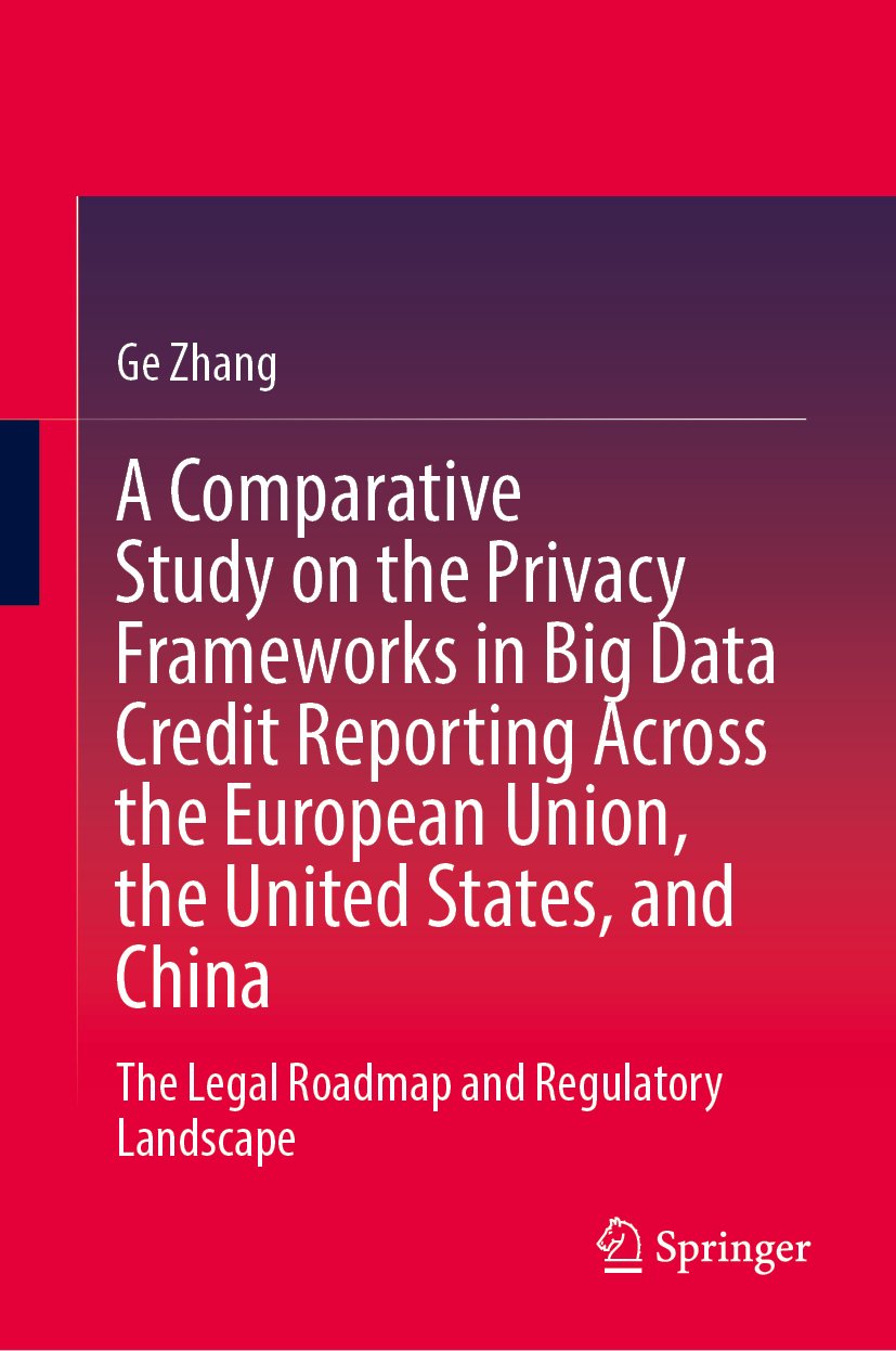 A Comparative Study on the Privacy Frameworks in Big Data Credit Reporting Across the European Union, the United States, and China