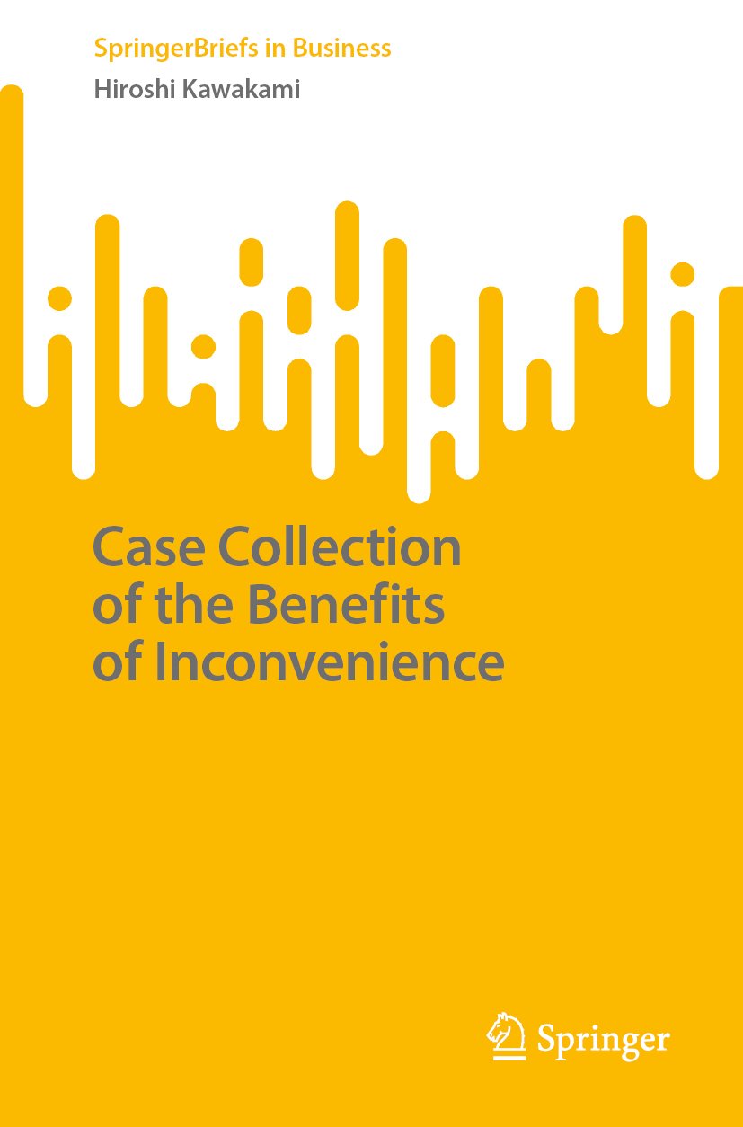 Case Collection of the Benefits of Inconvenience