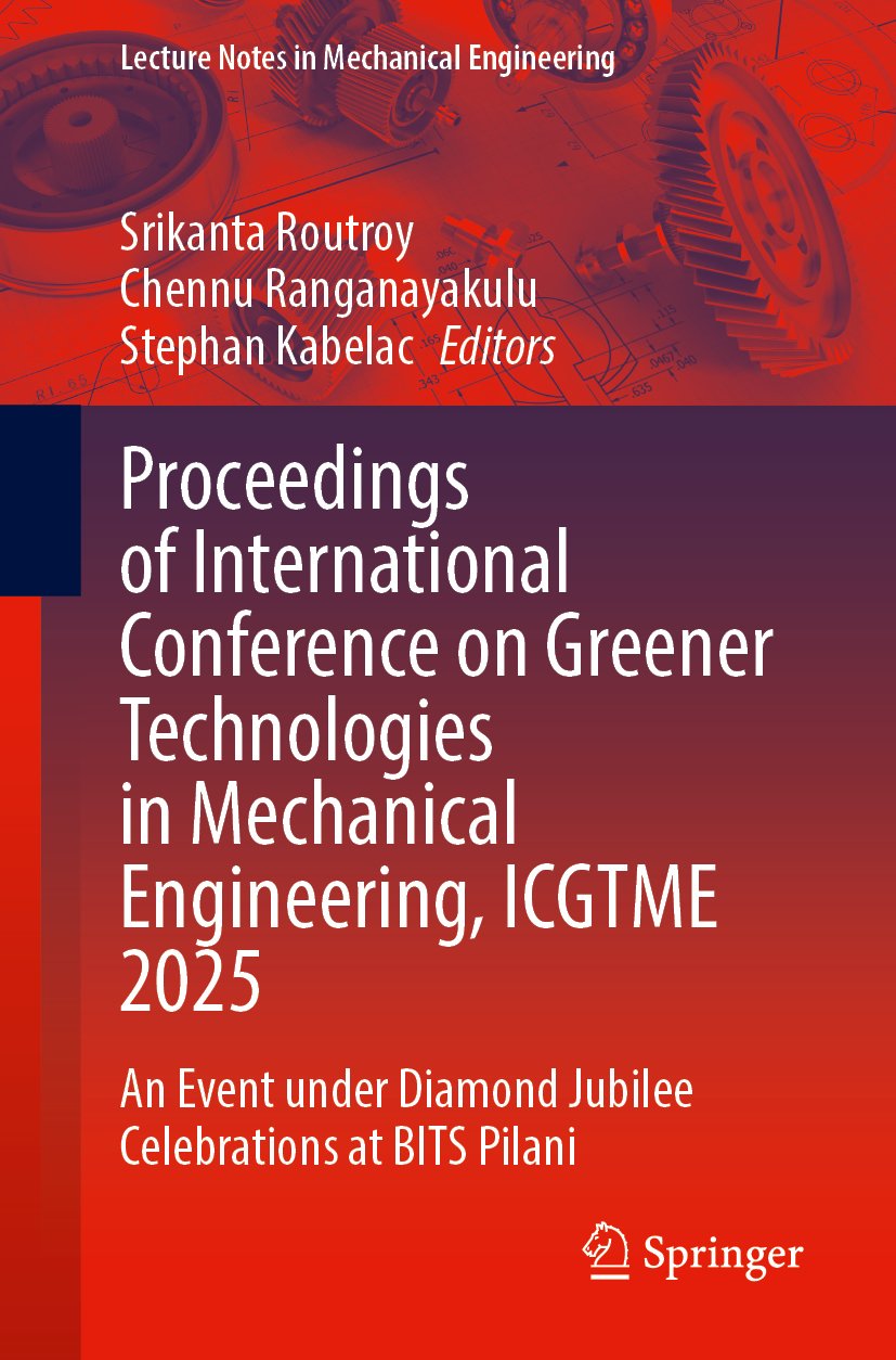 Proceedings of International Conference on Greener Technologies in Mechanical Engineering, ICGTME 2025