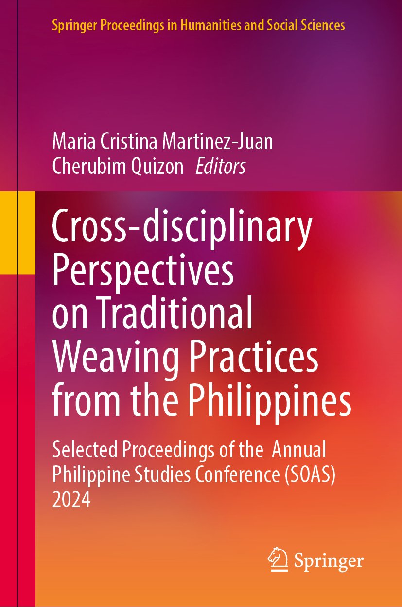 Cross-disciplinary Perspectives on Traditional Weaving Practices from the Philippines