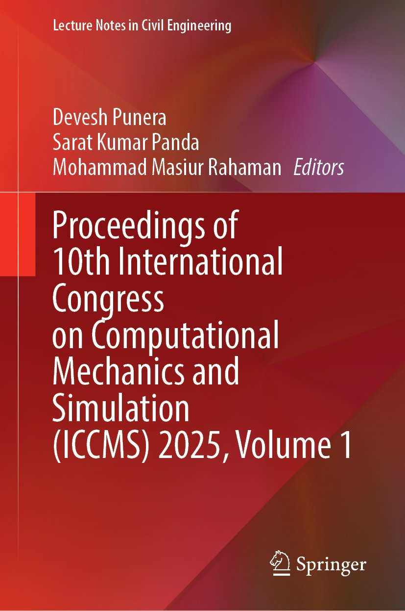 Proceedings of 10th International Congress on Computational Mechanics and Simulation (ICCMS) 2025, Volume 1