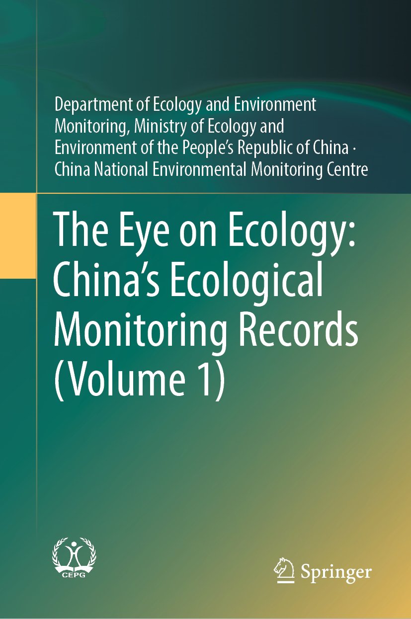 The Eye on Ecology: China’s Ecological Monitoring Records (Volume 1)