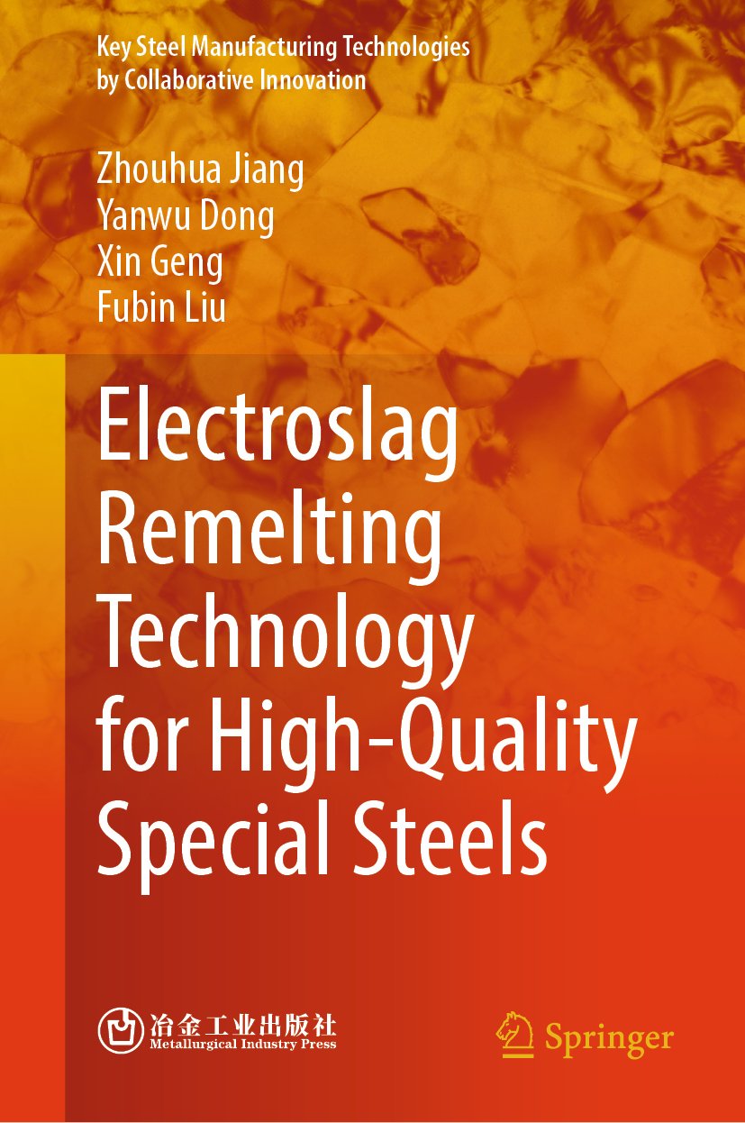 Electroslag Remelting Technology for High-Quality Special Steels