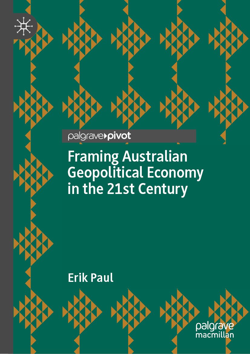 Framing Australian Geopolitical Economy in the 21st Century