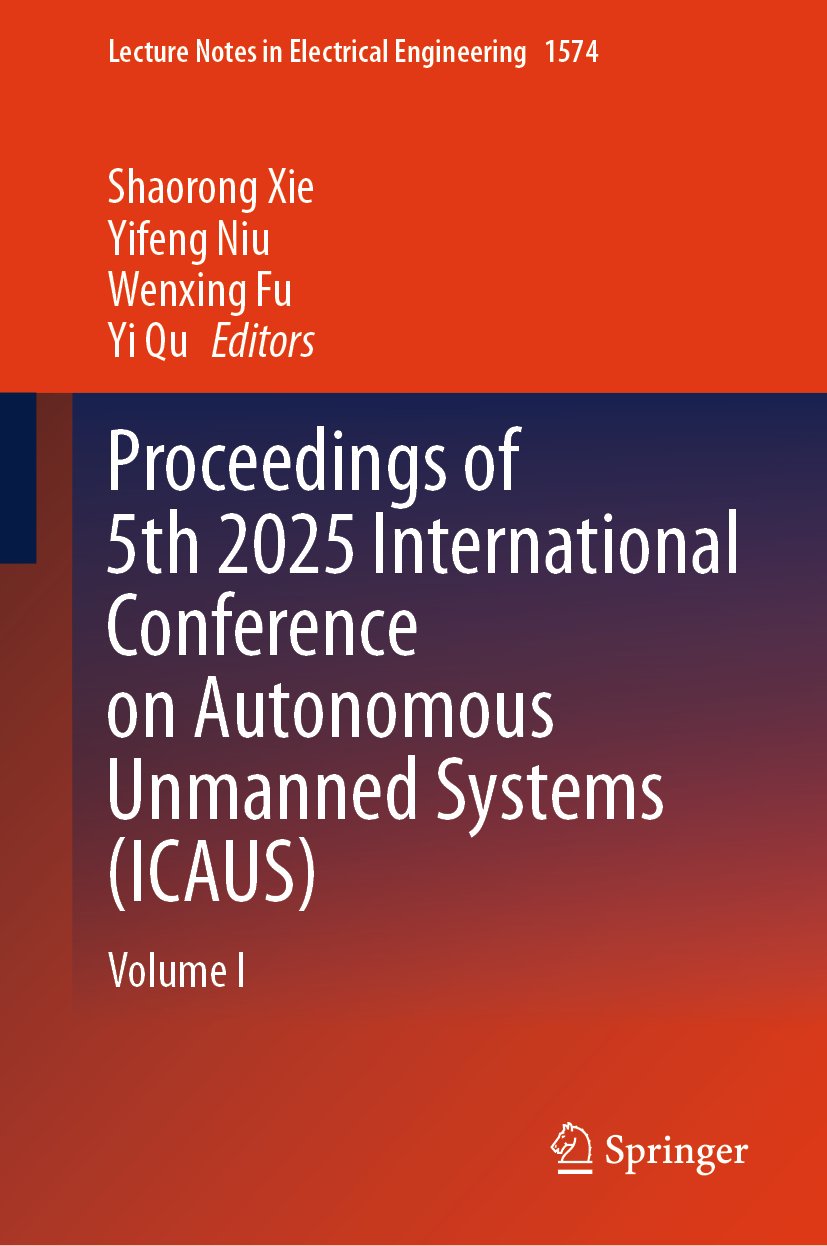 Proceedings of 5th 2025 International Conference on Autonomous Unmanned Systems (ICAUS)