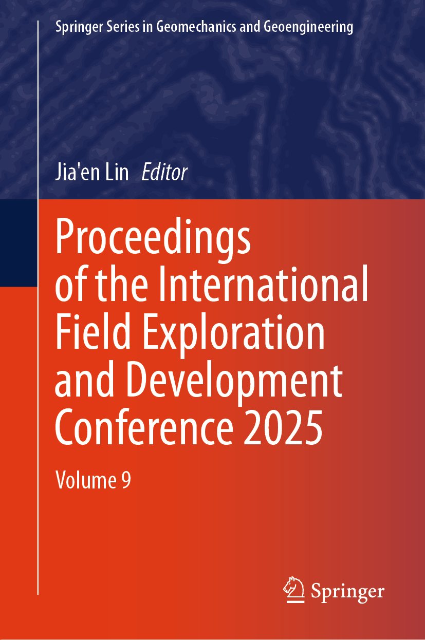Proceedings of the International Field Exploration and Development Conference 2025