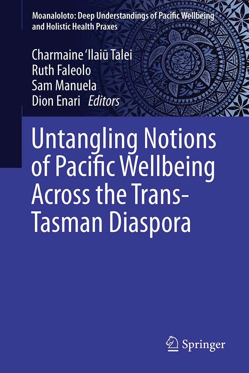 Untangling Notions of Pacific Wellbeing Across the Trans-Tasman Diaspora