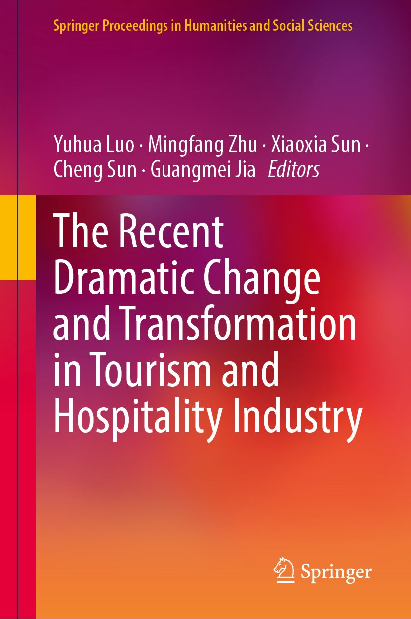 The Recent Dramatic Change and Transformation in Tourism and Hospitality Industry