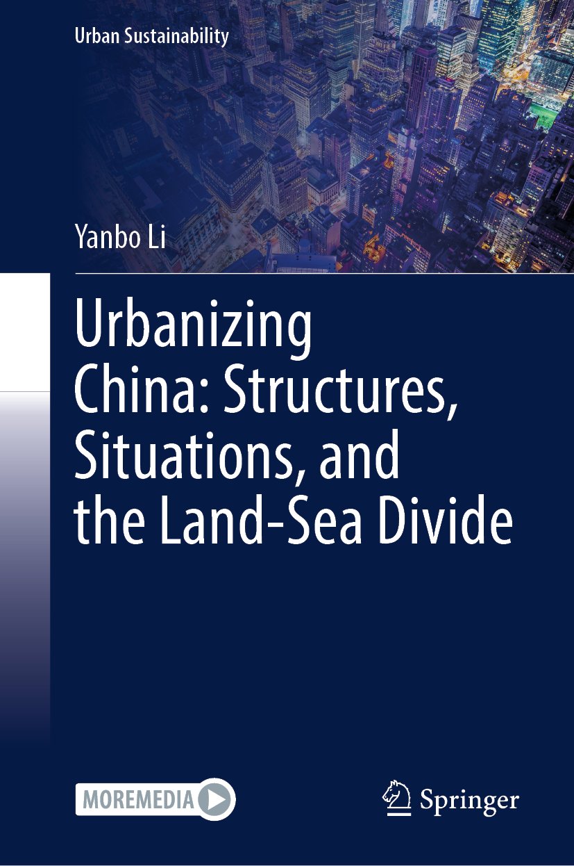 Urbanizing China: Structures, Situations, and the Land-Sea Divide