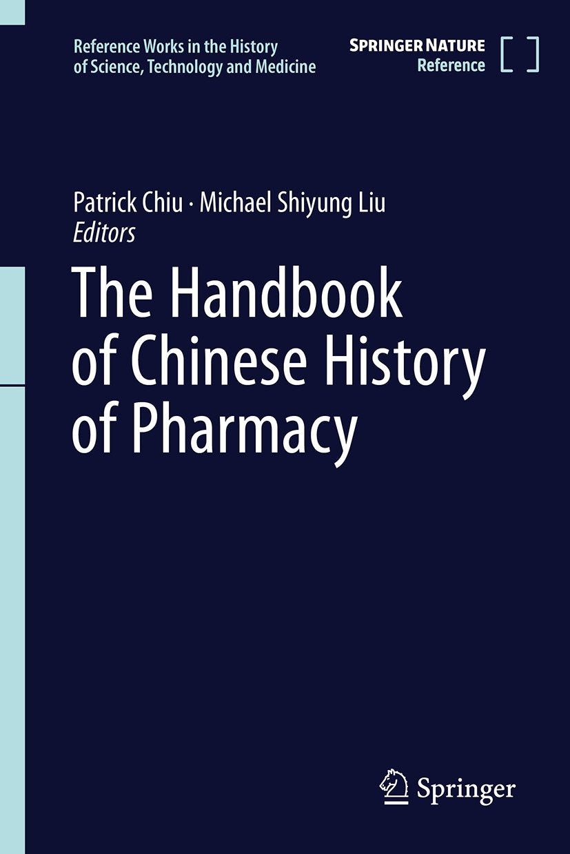 The Handbook of Chinese History of Pharmacy