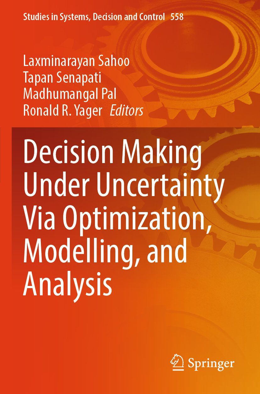 Decision Making Under Uncertainty Via Optimization, Modelling, and Analysis
