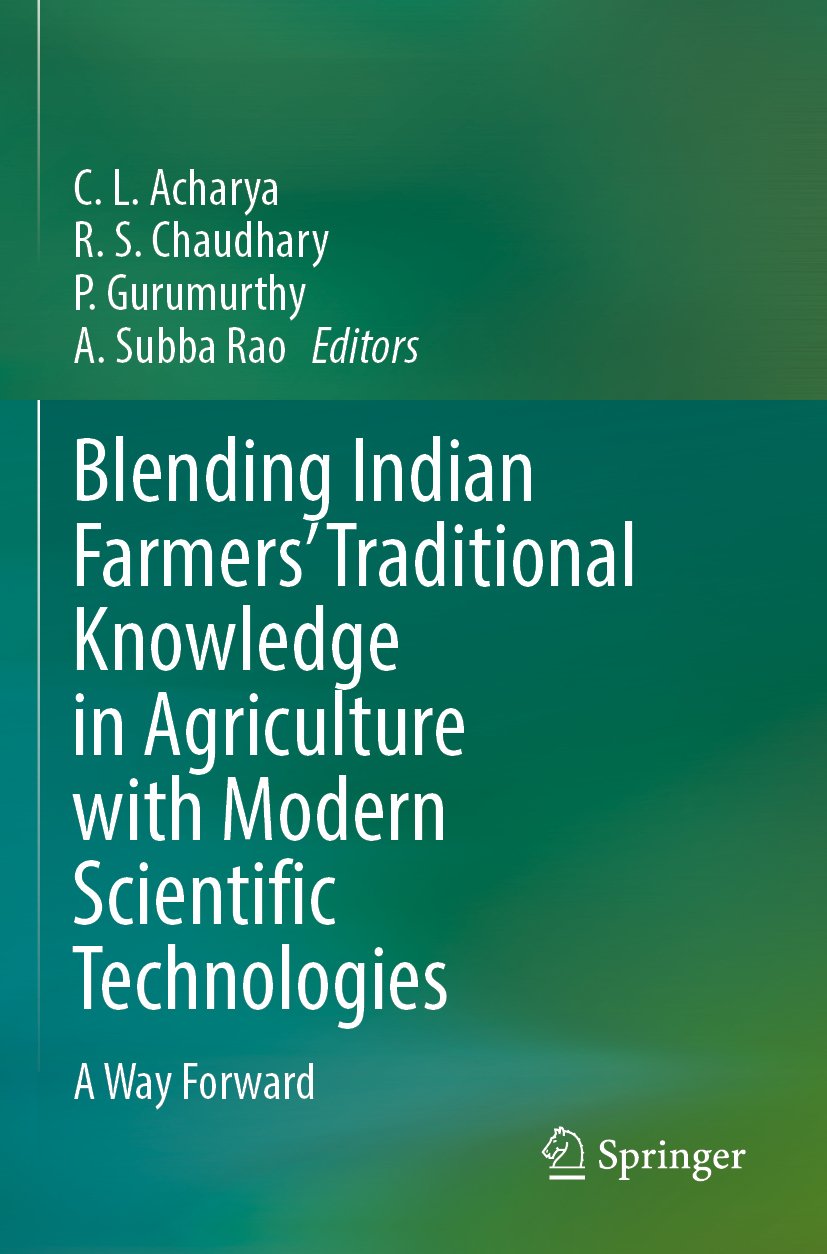 Blending Indian Farmers' Traditional Knowledge in Agriculture with Modern Scientific Technologies