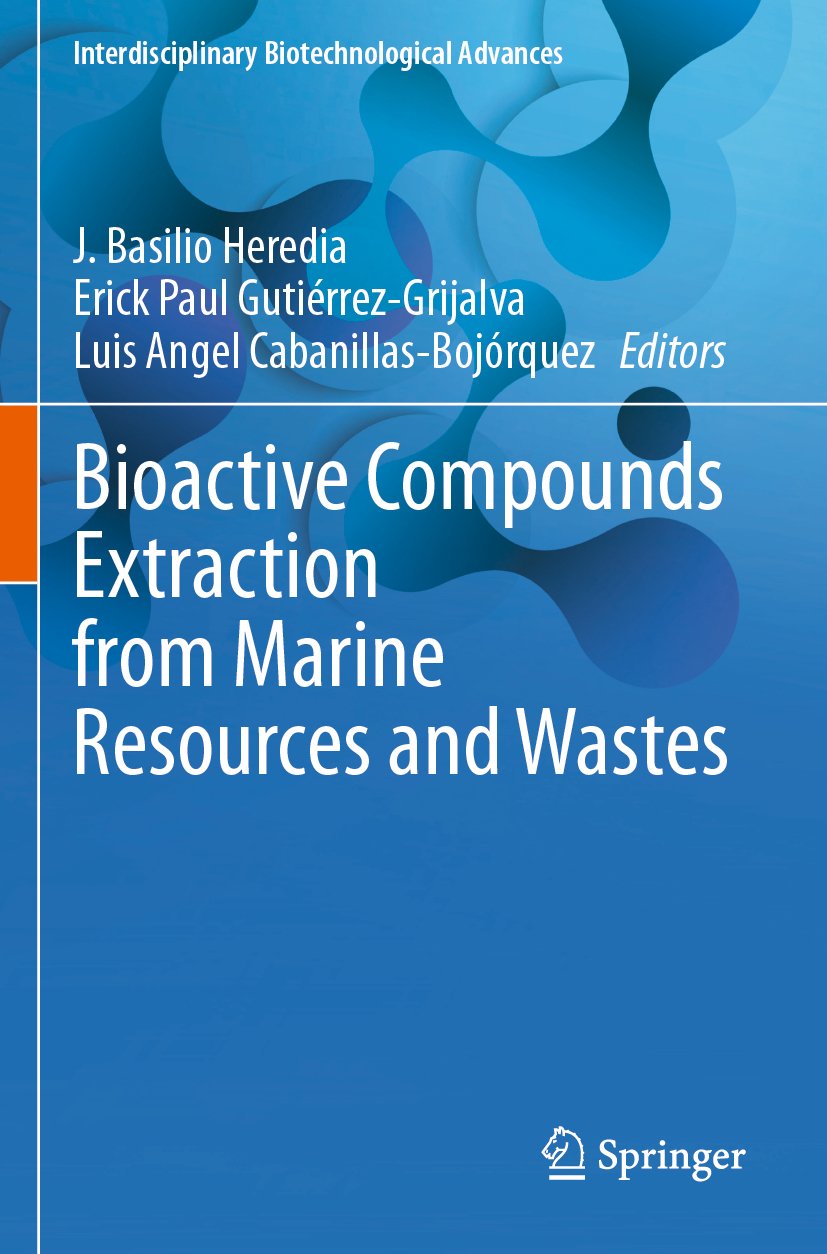 Bioactive Compounds Extraction from Marine Resources and Wastes