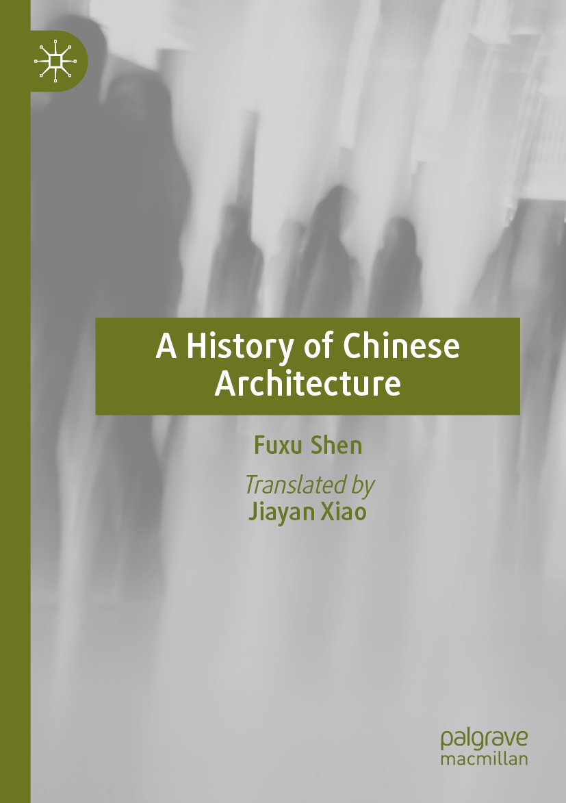 A History of Chinese Architecture