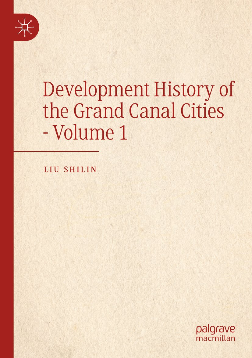 Development History of the Grand Canal Cities - Volume 1