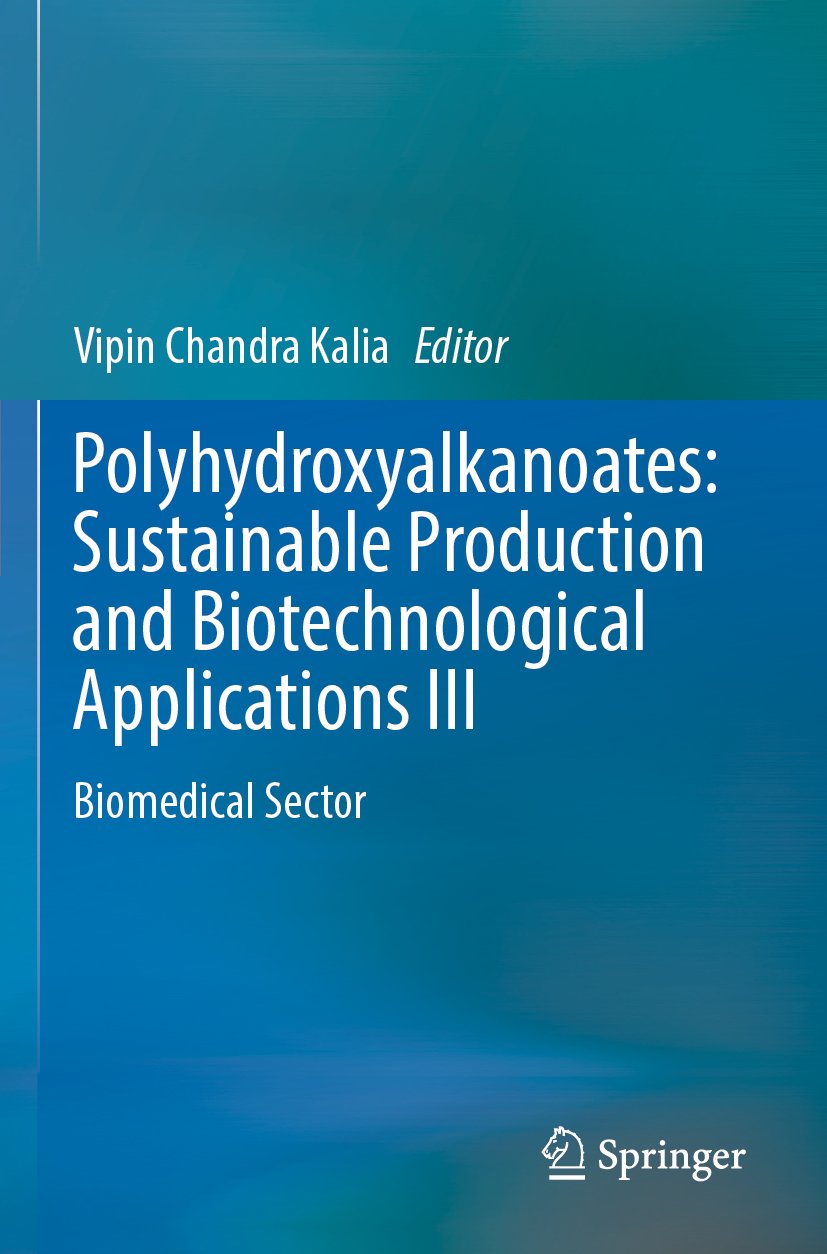Polyhydroxyalkanoates: Sustainable Production and Biotechnological Applications III