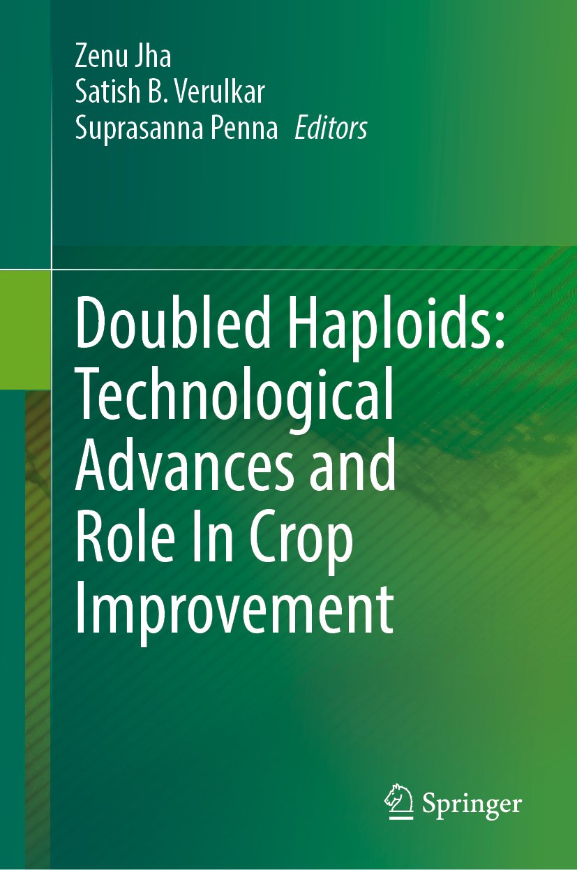Doubled Haploids: Technological Advances and Role In Crop Improvement