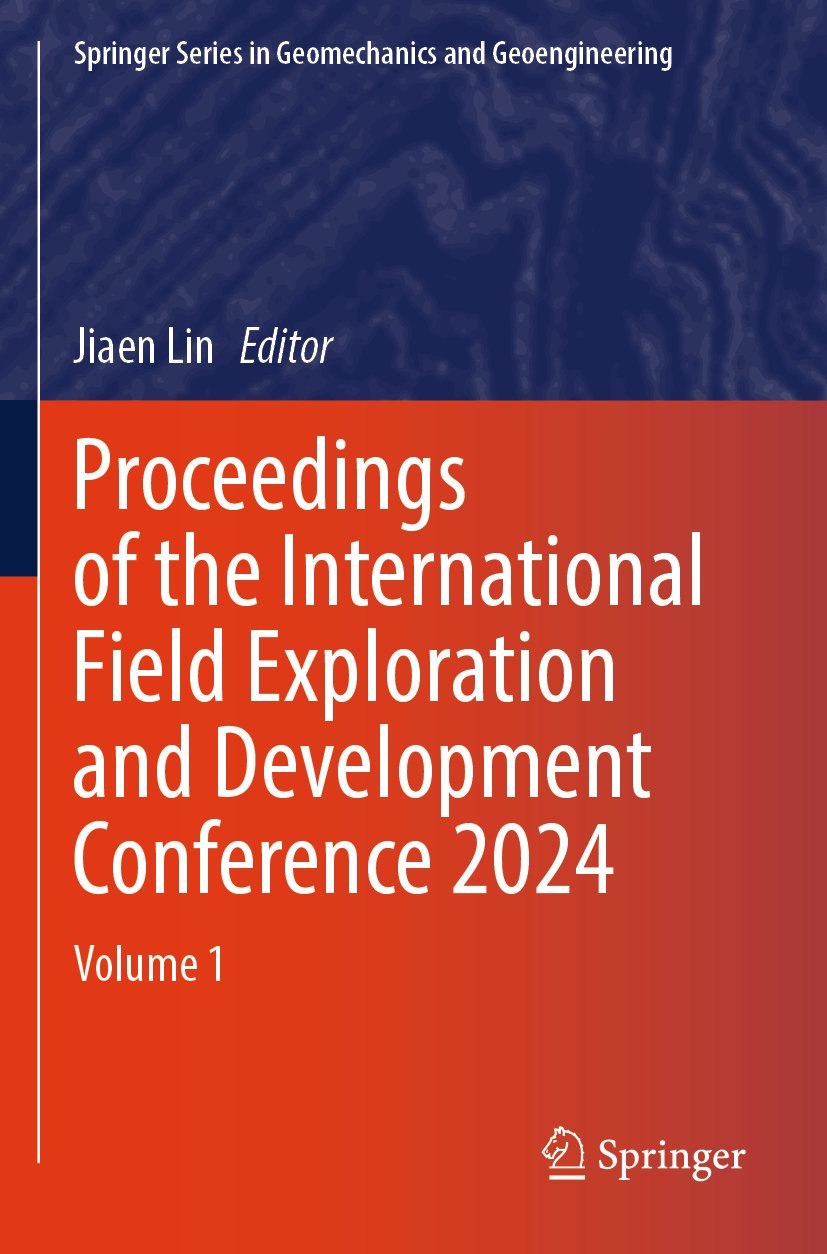 Proceedings of the International Field Exploration and Development Conference 2024