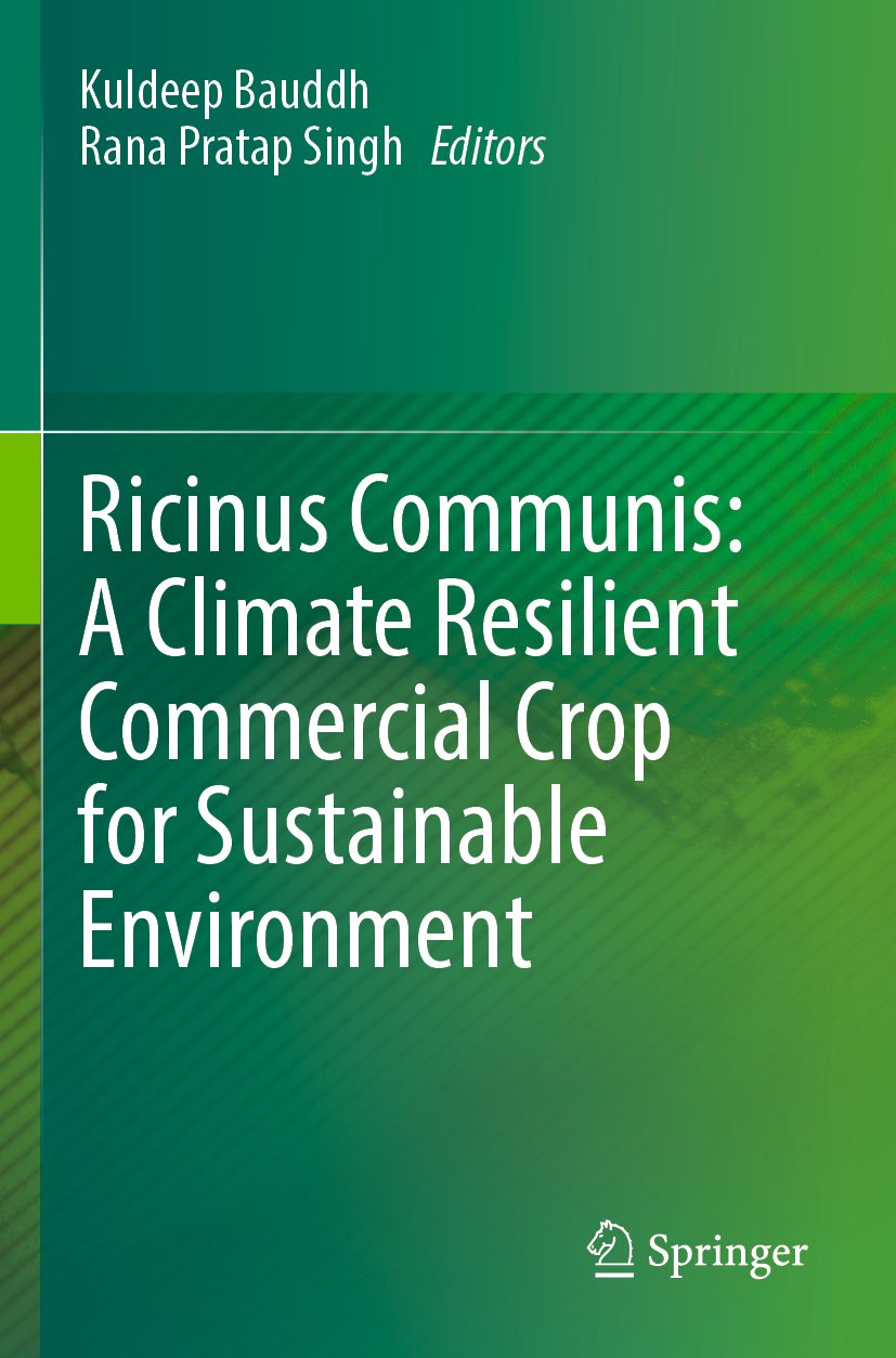 Ricinus Communis: A Climate Resilient Commercial Crop for Sustainable Environment