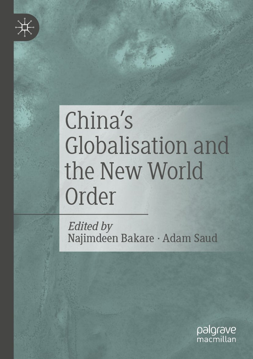 China's Globalisation and the New World Order