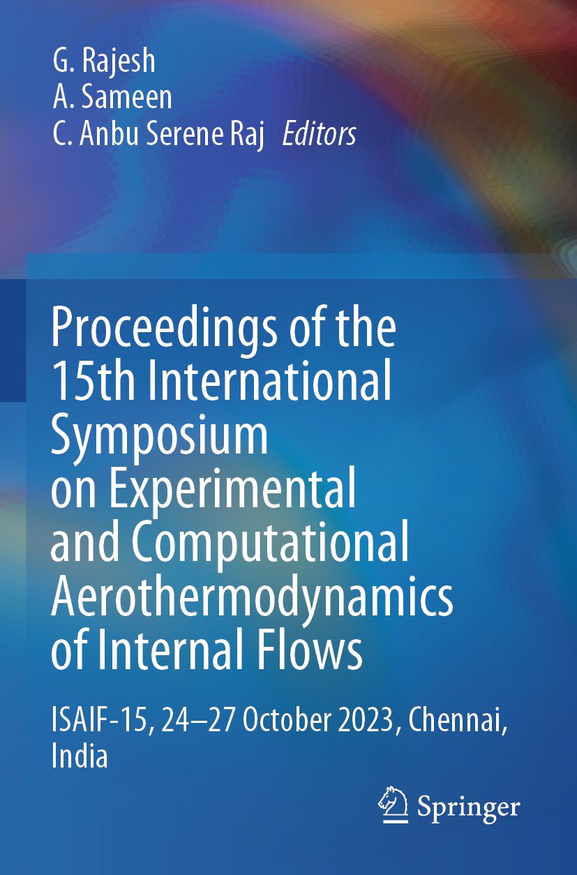 Proceedings of the 15th International Symposium on Experimental and Computational Aerothermodynamics of Internal Flows