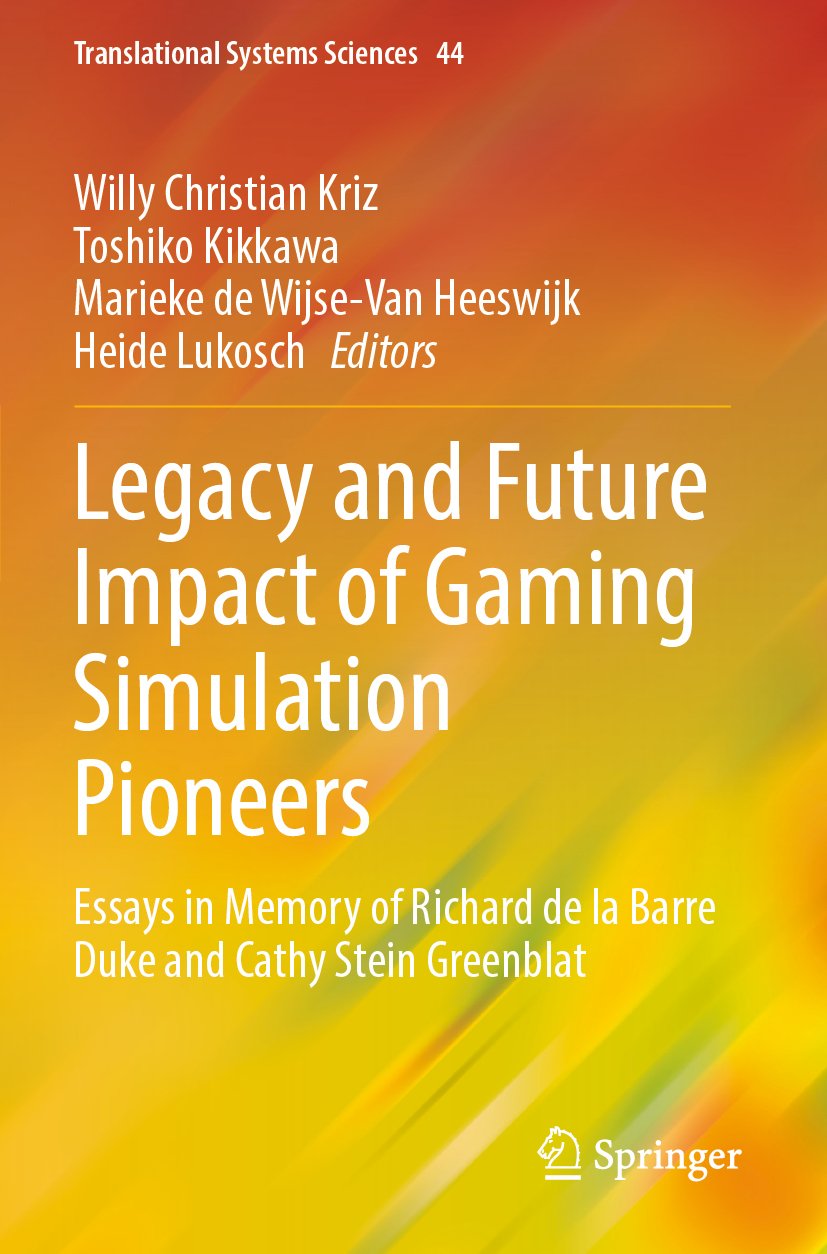 Legacy and Future Impact of Gaming Simulation Pioneers