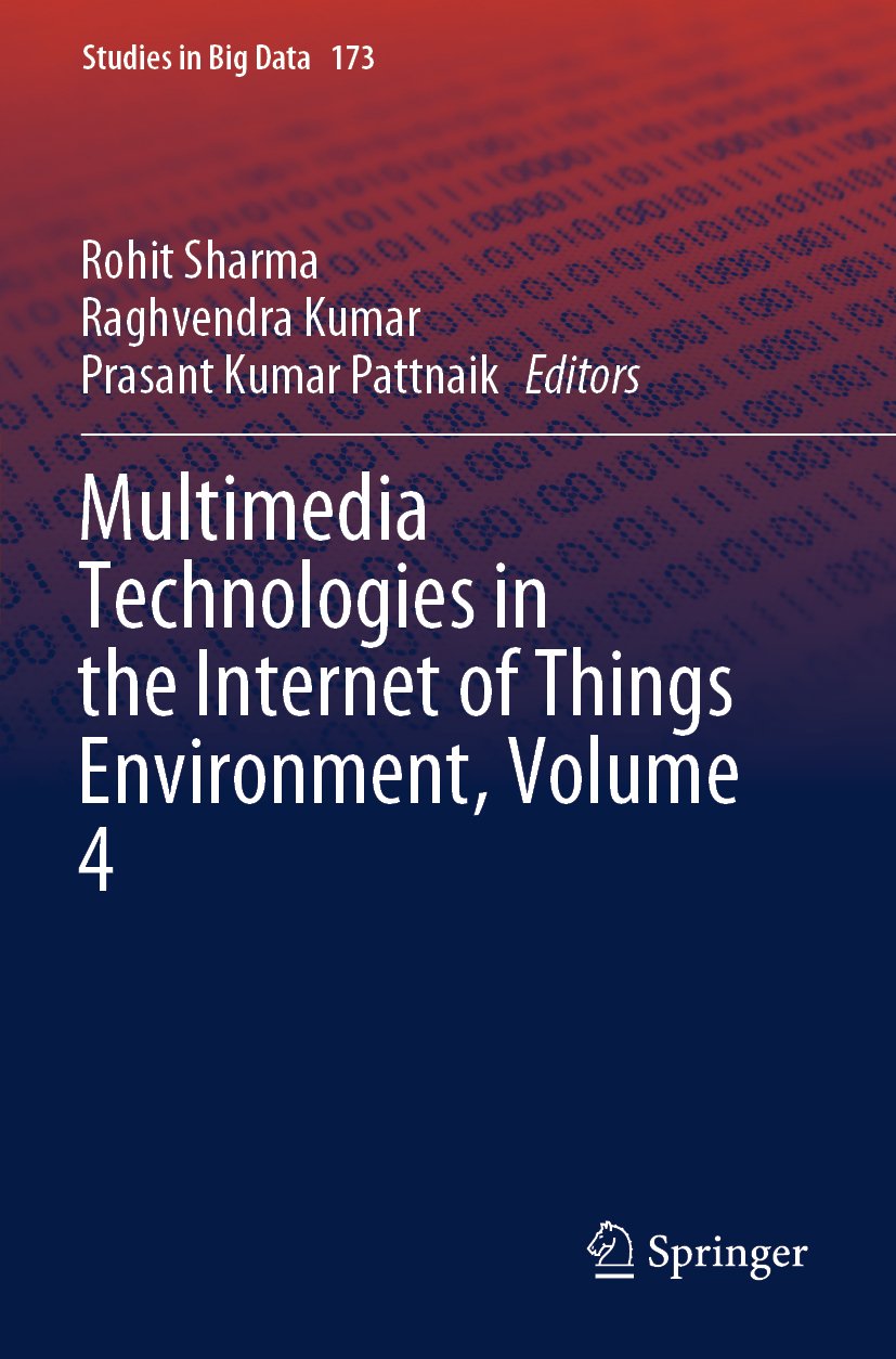 Multimedia Technologies in the Internet of Things Environment, Volume 4