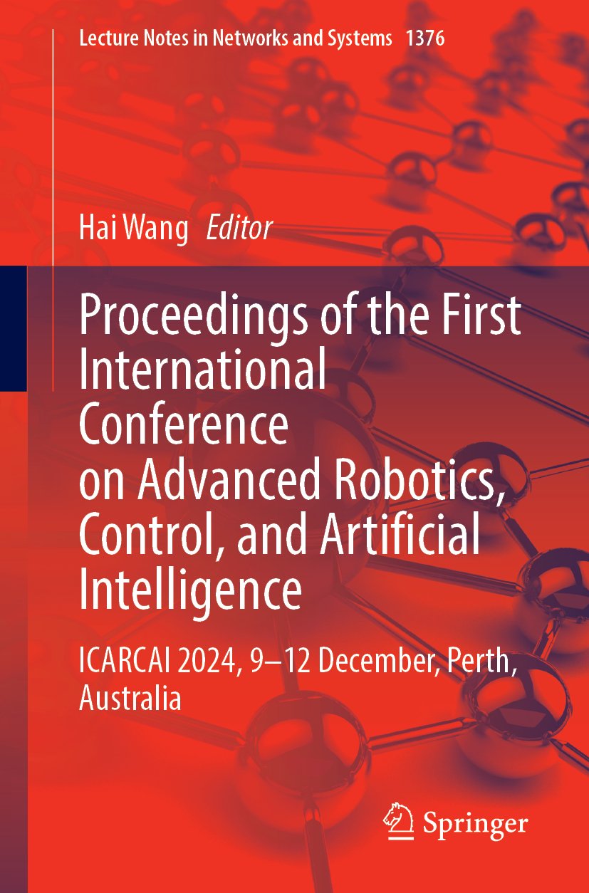 Proceedings of the First International Conference on Advanced Robotics, Control, and Artificial Intelligence