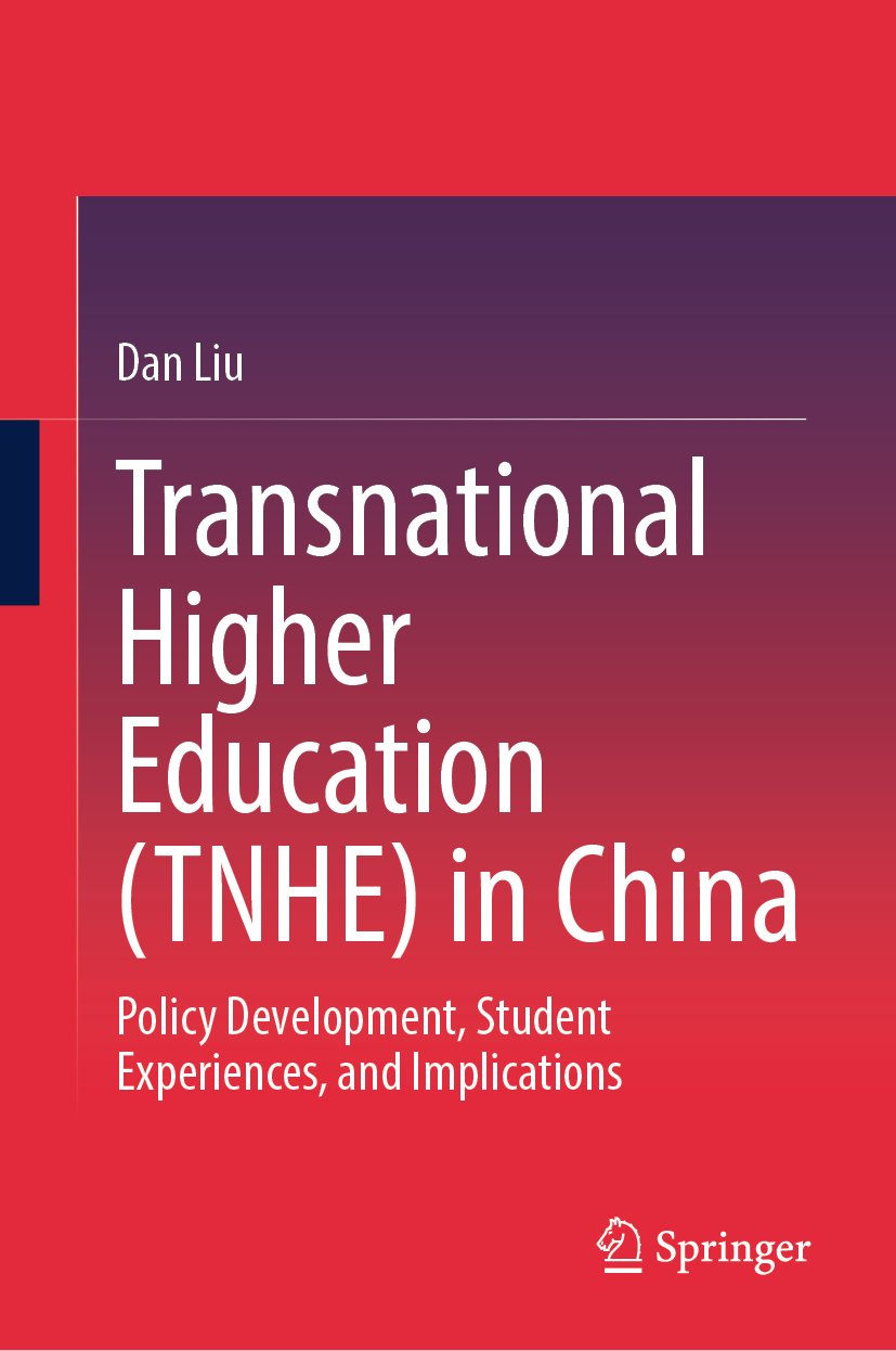 Transnational Higher Education (TNHE) in China: Policy Development, Student Experiences, and Implications