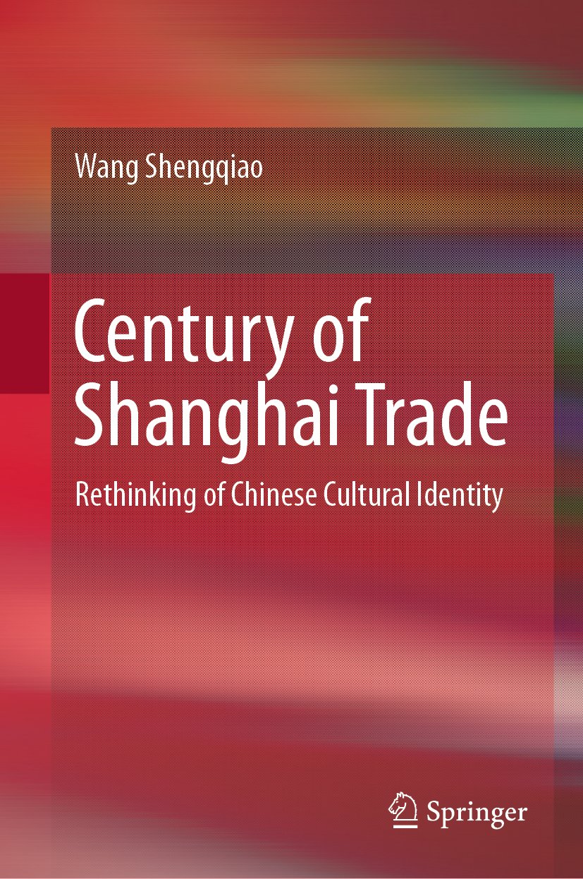 Century of Shanghai Trade