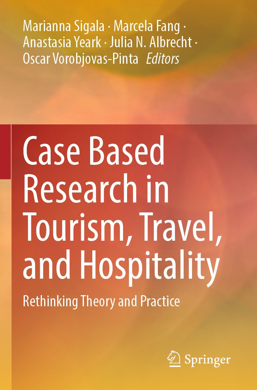 Case Based Research in Tourism, Travel, and Hospitality
