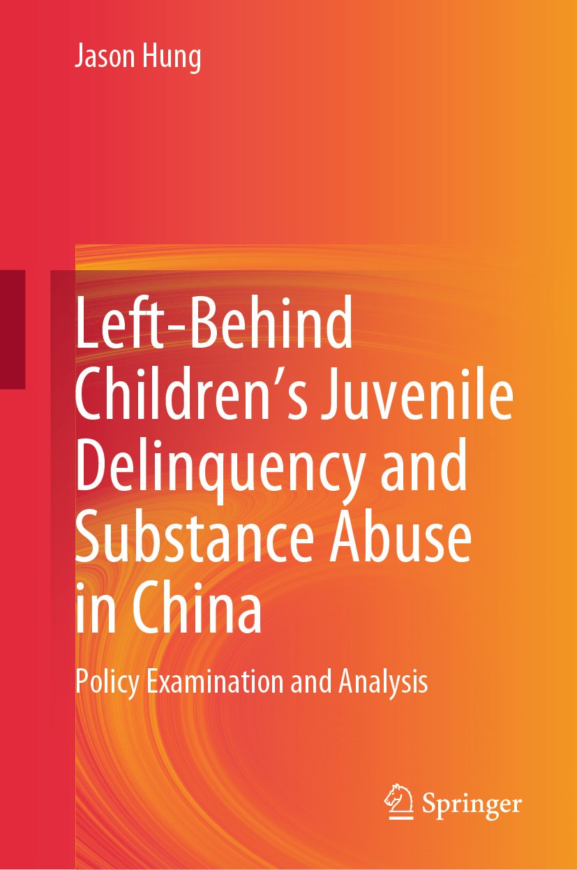 Left-Behind Children’s Juvenile Delinquency and Substance Abuse in China