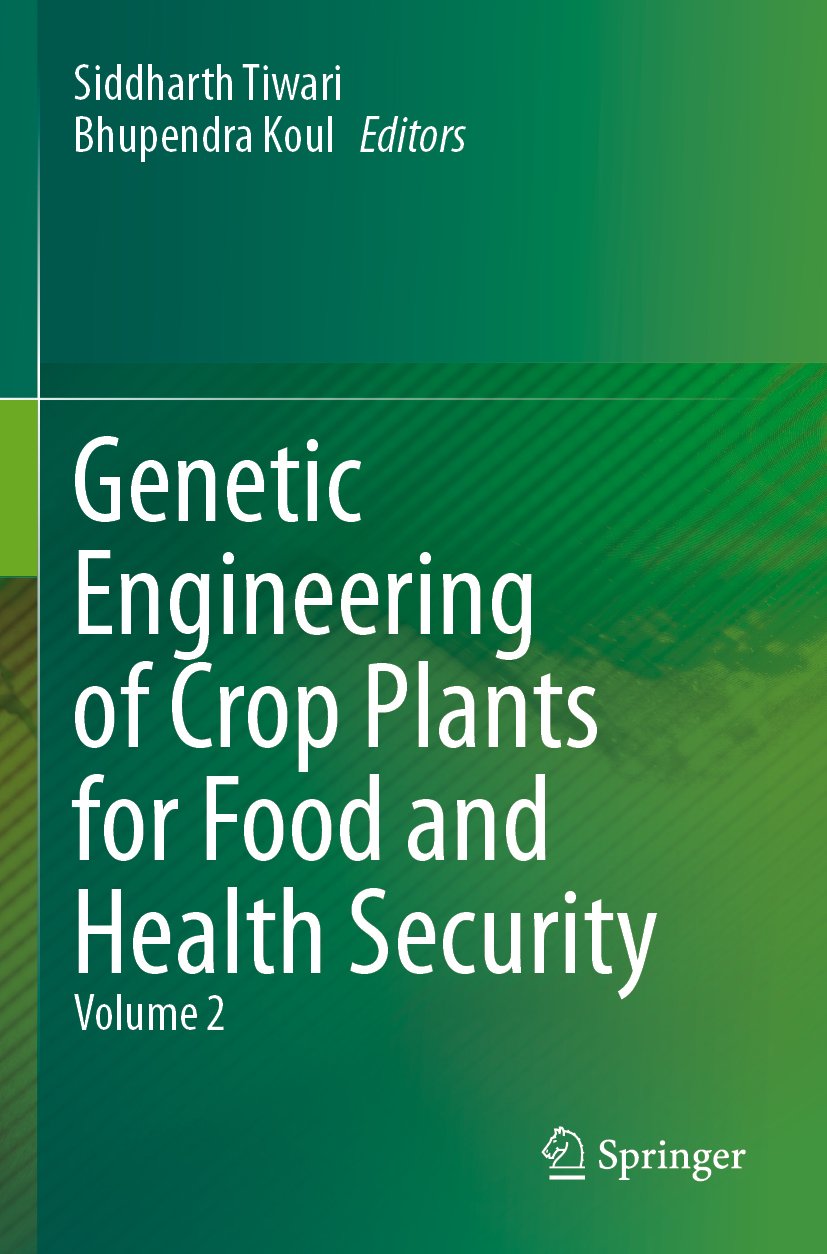 Genetic Engineering of Crop Plants for Food and Health Security