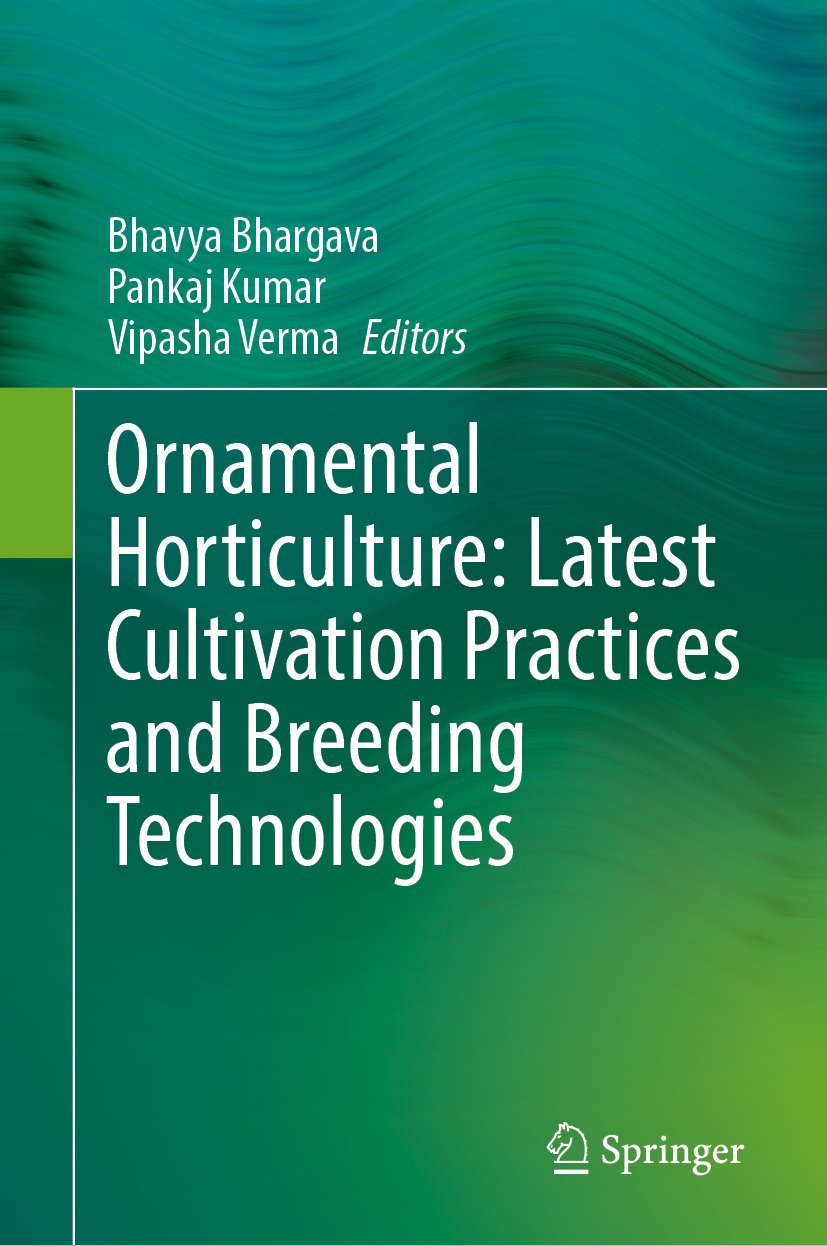 Ornamental Horticulture: Latest Cultivation Practices and Breeding Technologies