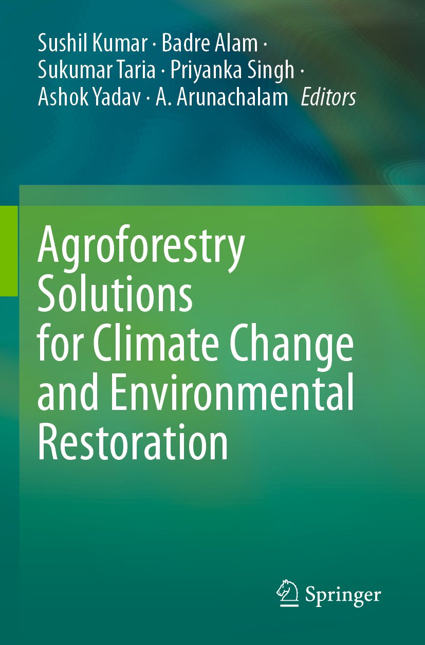 Agroforestry Solutions for Climate Change and Environmental Restoration