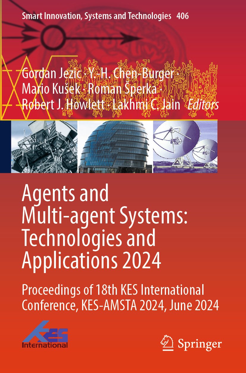 Agents and Multi-agent Systems: Technologies and Applications 2024