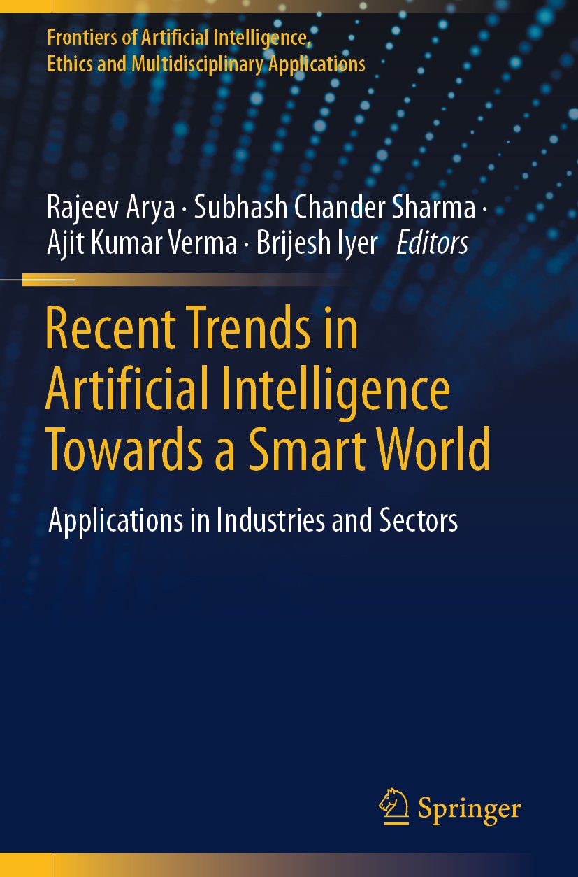 Frontiers of Artificial Intelligence, Ethics and Multidisciplinary Applications